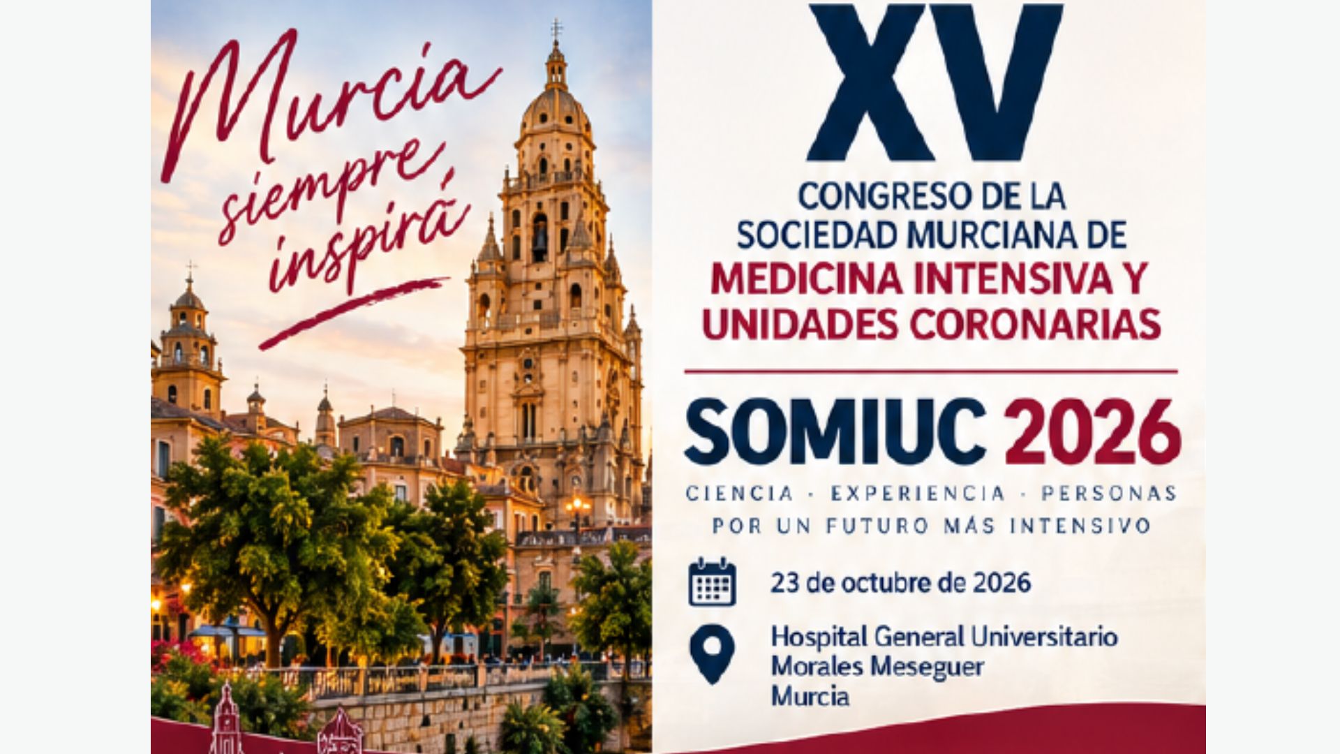 XV Congreso de la Sociedad Murciana de Medicina Intensiva y Unidades Coronarias (SOMIUC)<br>